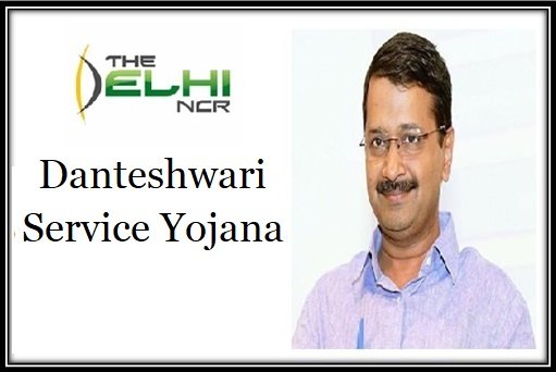 Delhi Danteshwari Service Yojana